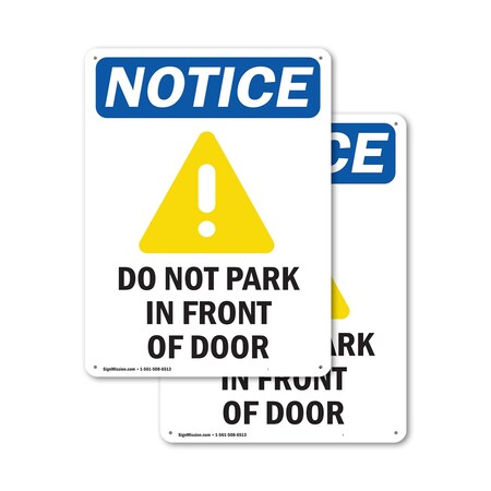 Signmission Do Not Park In Front Of Door OSHA Notice Sign, Aluminum, 10in W x 14in L, 2PK OS-2PACK-NS-A-1014-V-11329